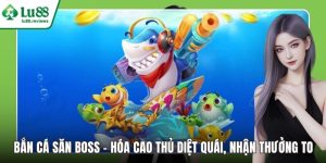 Bắn Cá LU88 – Hóa Thân Xạ Thủ Biển Cả, Rinh Quà Mỗi Ngày - HAMUZI