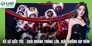 Xổ Số LU88 – Săn Thưởng Cực Dễ, Đổi Đời Trong Tích Tắc - HAMUZI